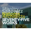 KNYGA Stanley Saitowitz / Natoma Architects: Seventy-five Works