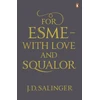 KNYGA Salinger, J. D. For Esme - with Love and Squalor: And Other Stories