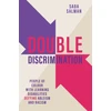 KNYGA Salman, Saba Double Discrimination: People of Colour with Learning Disabilities Defying Ableism and Racism