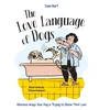 KNYGA Sam Hart Love Language of Dogs, Hilarious Ways Your Dog is Trying to Show Their Love