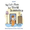KNYGA Sam Hart My Cat's Plans for World Domination, Hilarious Ways Your Cat is Cleverer Than You Think