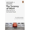 KNYGA Sandel, Michael J. Tyranny of Merit: What's Become of the Common Good?