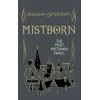 KNYGA Sanderson, Brandon Mistborn: Collector's Tenth Anniversary Limited Edition