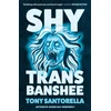 KNYGA Santorella Tony Shy Trans Banshee: The supernatural mystery that's an absolute scream
