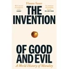 KNYGA Sauer, Hanno Invention of Good and Evil: A World History of Morality