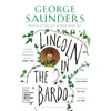 KNYGA Saunders George Lincoln in the Bardo: WINNER OF THE MAN BOOKER PRIZE 2017