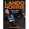 KNYGA Saunders, Nate Lando Norris: Road to World Champion