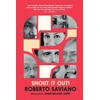 KNYGA Saviano, Roberto Shout It Out! 28 Portraits for a Committed World: Lives That Have Transformed Me, From Antiquity To Today
