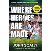KNYGA Scally, John Where Heroes Are Made: Legendary GAA People and the Places That Made Them