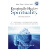 KNYGA Scazzero, Peter Emotionally Healthy Spirituality: It's Impossible to Be Spiritually Mature, While Remaining Emotionally Immature