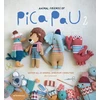 KNYGA Schenkel, Yan Animal Friends of Pica Pau 2: Gather All 20 Original Amigurumi Characters