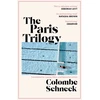KNYGA Schneck, Colombe Paris Trilogy: A Life in Three Stories