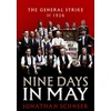 KNYGA Schneer, Jonathan (Professor Emeritus, Professor Emeritus, Georgia Institute of Technology) Nine Days in May: The General Strike of 1926