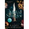 KNYGA Schneider Rachel Metal Slinger: Fire &amp; Metal: Book One