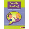 KNYGA Schroeder, Alison Socially Speaking: Pragmatic Social Skills Programme for Pupils with Mild to Moderate Learning Disabilities