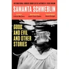 KNYGA Schweblin Samanta Good and Evil and Other Stories