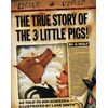 KNYGA Scieszka, Jon True Story of the Three Little Pigs