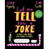 KNYGA Sean Hegarty Let Me Tell You a Joke, A First Joke Book with Funny Pictures