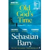 KNYGA Sebastian Barry Old God's Time, The Top Ten Sunday Times Bestseller