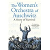 KNYGA Sebba, Anne Women’s Orchestra of Auschwitz: A Story of Survival