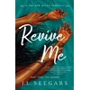 KNYGA Seegars, J.L. Revive Me: Part Two: The Affair: A Second Chance Enemies to Lovers Romance (New Haven Book 3)