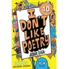 KNYGA Joshua Seigal Seigal Joshua I Don't Like Poetry: By the winner of the Laugh Out Loud Award. ‘Wonderful and imaginative’ The Times