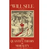 KNYGA Self, Will Quantity Theory of Morality: A blistering state-of-the-nation novel from the Booker Prize-shortlisted author