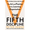 KNYGA Senge, Peter M Fifth Discipline: The art and practice of the learning organization: Second edition
