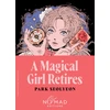 KNYGA Seolyeon Park Magical Girl Retires (Nomad Edition), A Novel