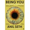 KNYGA Seth, Professor Anil Being You: A New Science of Consciousness (The Sunday Times Bestseller)