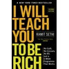 KNYGA Sethi, Ramit I Will Teach You To Be Rich (2nd Edition): No guilt, no excuses - just a 6-week programme that works - now a major Netflix series