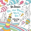 KNYGA Seuss Dr Oh, The Places You’ll Go! Colouring Book