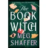 KNYGA Shaffer, Meg Book Witch: A Magical Love Letter To Books, Book Boyfriends And Storytelling