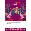 KNYGA Shakespeare William Macbeth: The New Oxford Shakespeare