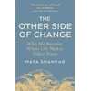 KNYGA Shankar, Maya Other Side of Change: Who We Become When Life Makes Other Plans