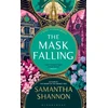 KNYGA Shannon Samantha Mask Falling: The million-copy bestselling series from the author of THE PRIORY OF THE Oranžinis TREE