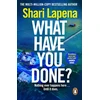 KNYGA Shari Lapena What Have You Done?