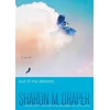 KNYGA Sharon M Draper Out of My Dreams