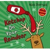 KNYGA Sharratt Nick Ketchup on Your Reindeer (PB)