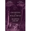 KNYGA Shaw, Martin Courting the Wild Twin