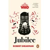 KNYGA Shearman, Robert; BBC Books Doctor Who: Jubilee