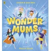 KNYGA Sheil, Caitlin; Sheil, Leah Wonder Mums
