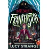 KNYGA Shelley, Mary; Strange, Lucy Frankenstein: A Quick Read: A creepy gothic adult classic abridged to inspire and engage readers aged 10, 11, 12, 13