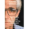 KNYGA Shirin Wheeler Charles Wheeler - Witness to the Twentieth Century