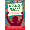 KNYGA Shojaei, Maryam Azadi Means Freedom: Fighting For Gender Equity in Iran, One Soccer Game At A Time