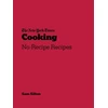 KNYGA Sifton, Sam New York Times Cooking: No-Recipe Recipes