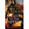 KNYGA Simon Scarrow Death to the Emperor (Eagles of the Empire 21)