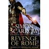 KNYGA Simon Scarrow Revenge of Rome (Eagles of the Empire 23), The thrilling new Eagles of the Empire novel - Macro and Cato return!