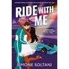 KNYGA Simone Soltani Ride with Me, An Addictive, Spicy and Adrenaline-Fuelled Formula 1 Romance
