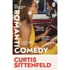 KNYGA Sittenfeld Curtis Romantic Comedy